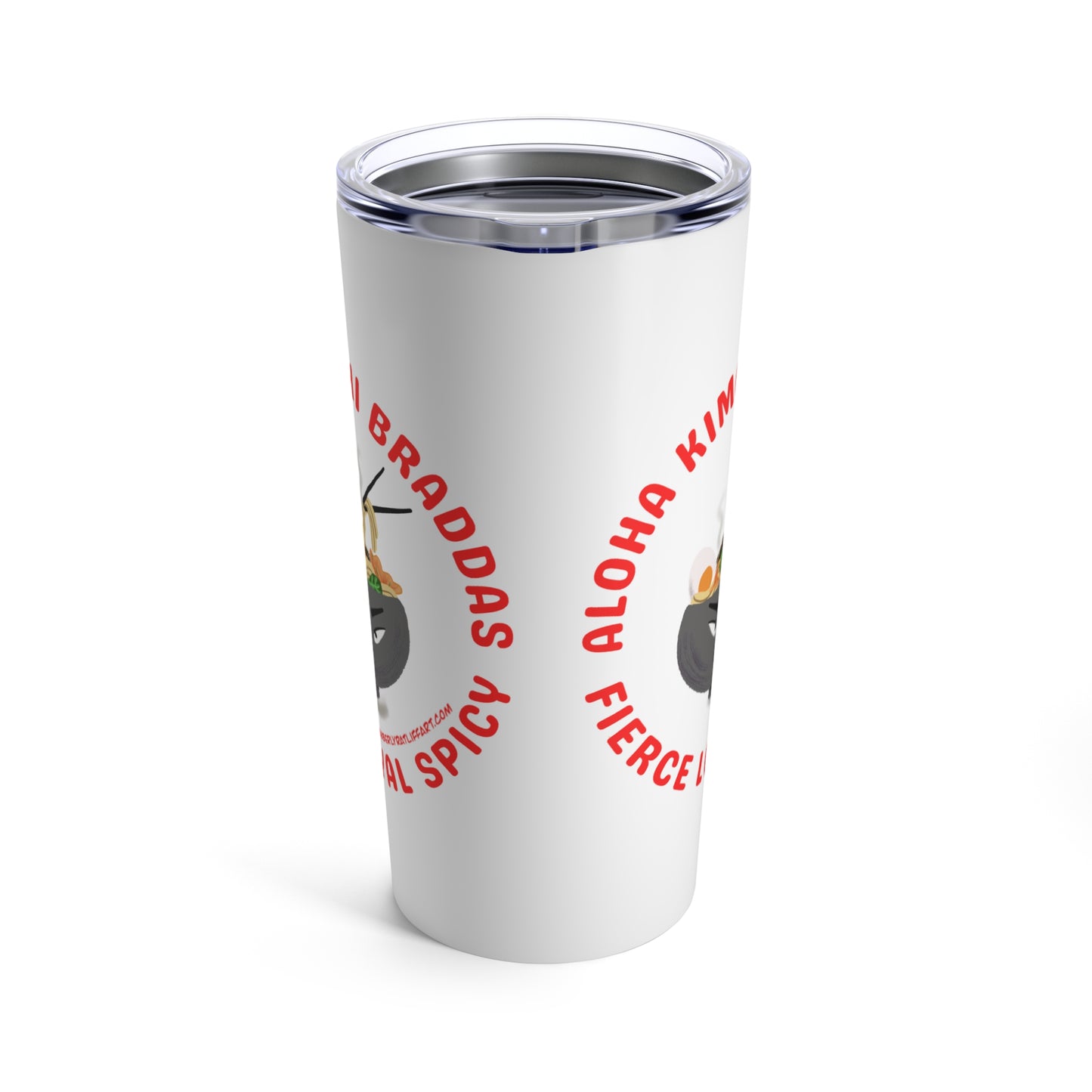 Aloha Kimchi Braddas Tumbler 20oz