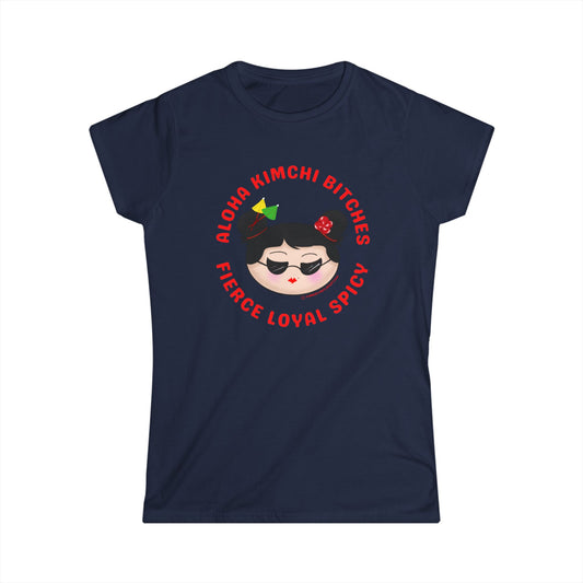 *** Aloha Kimchi Bitches (semi-fitted)