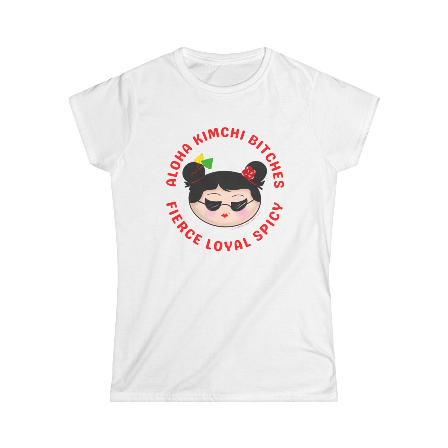 *** Aloha Kimchi Bitches (semi-fitted)
