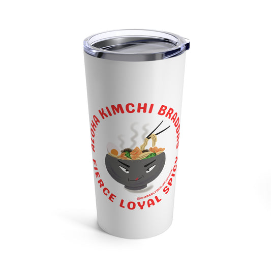 Aloha Kimchi Braddas Tumbler 20oz