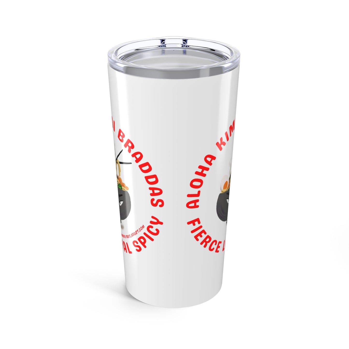 Aloha Kimchi Braddas Tumbler 20oz