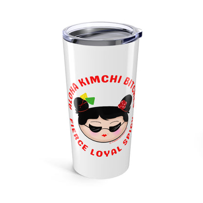 Aloha Kimchi Bitches Tumbler 20oz