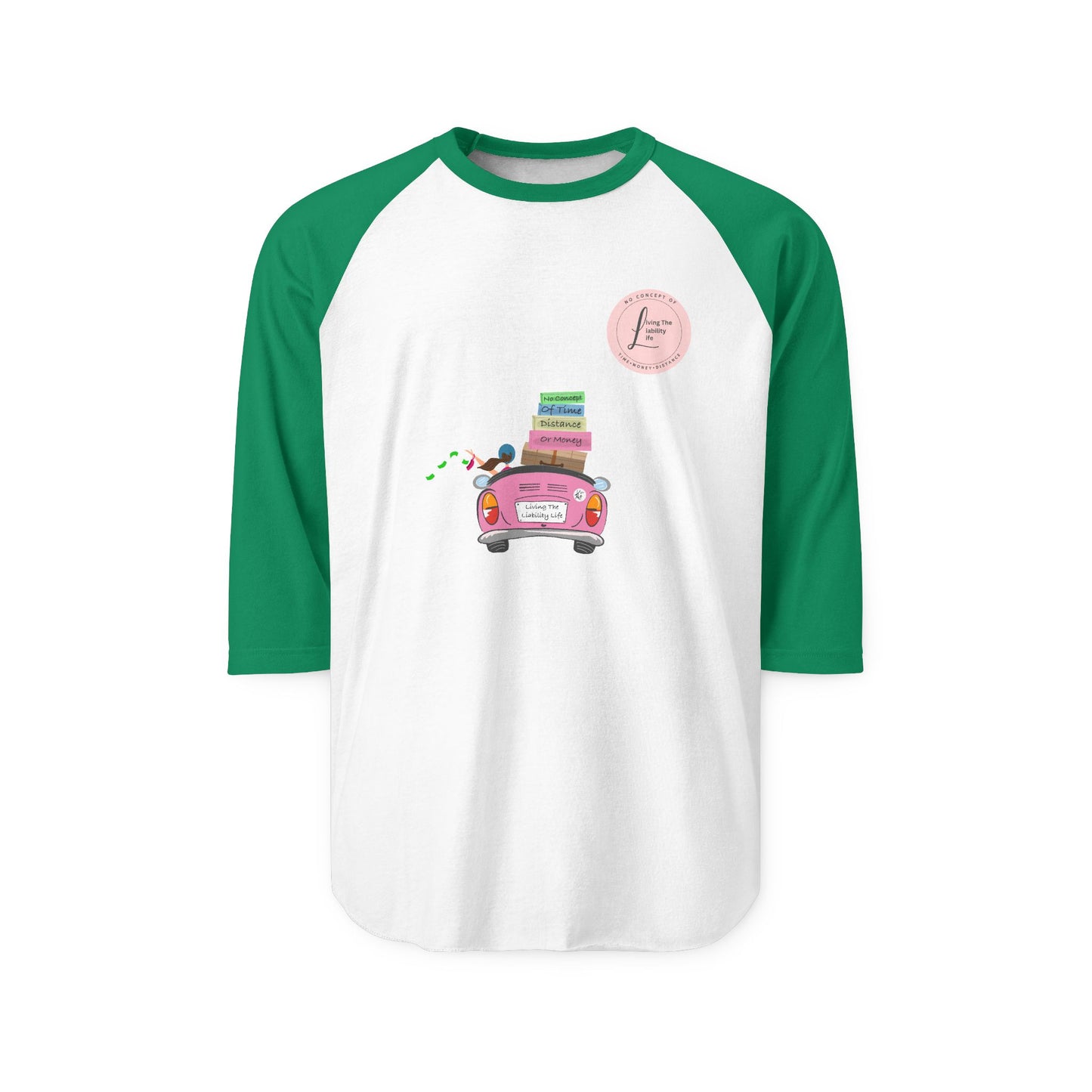 Living the Liability Life! Raglan Shirt