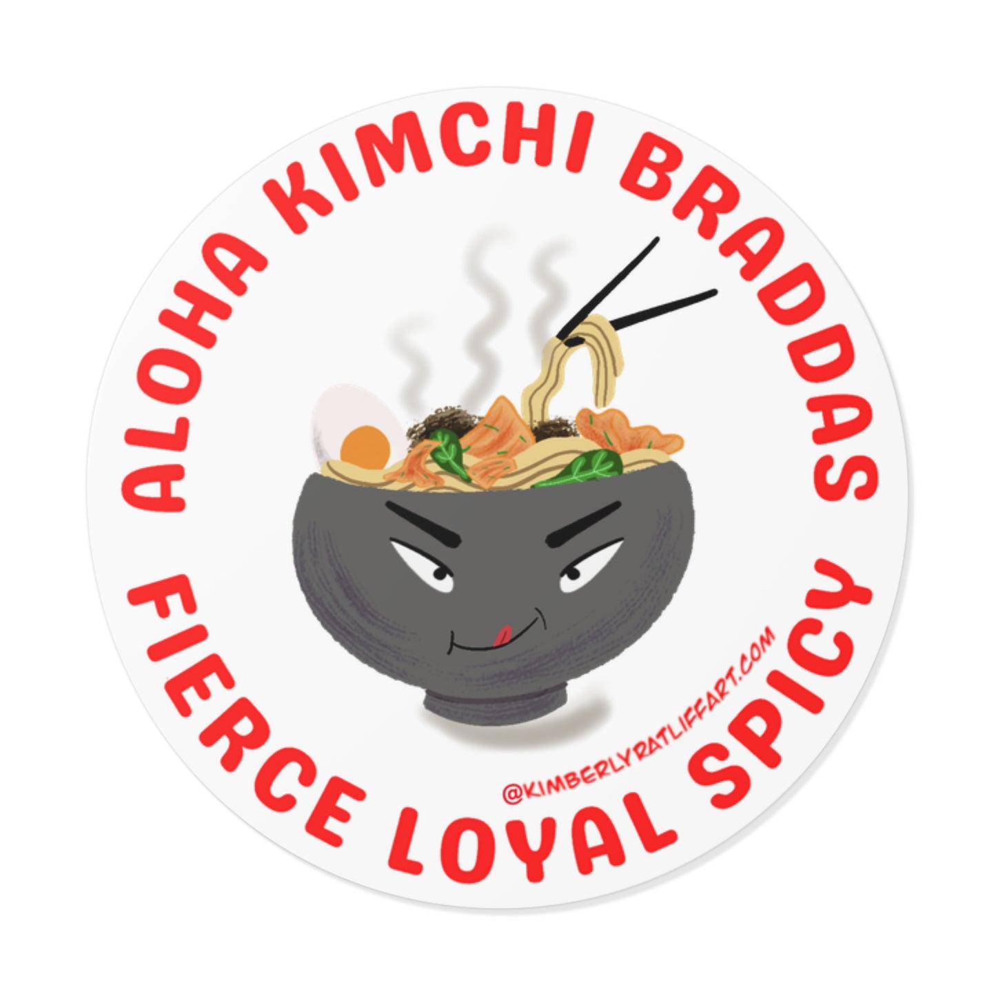 Aloha Kimchi Braddas Vinyl Sticker!!