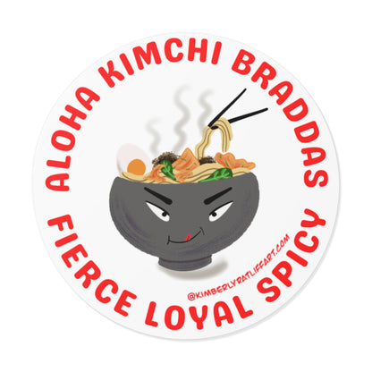 Aloha Kimchi Braddas Vinyl Sticker!!