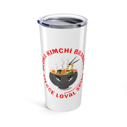 Aloha Kimchi Braddas Tumbler 20oz